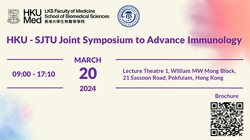 HKU-SJTU Joint Symposium to Advance Immunology (2024-03-20)
